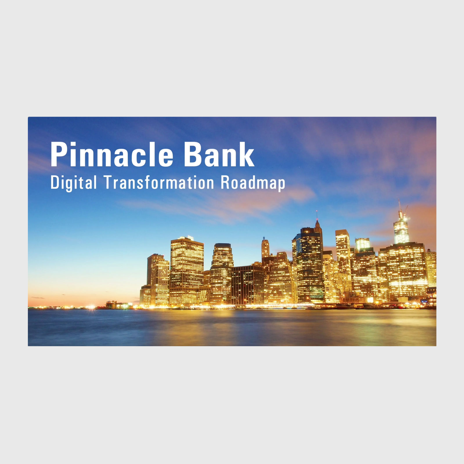 Presentation_PinnacleBank_DigitalTransformation_©JaneRubin2023
